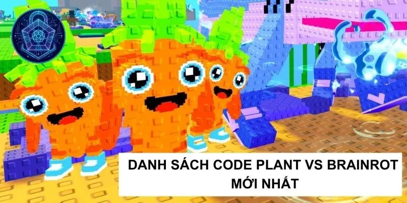 Tổng Hợp Code Plants vs Brainrot Mới Nhất 2026 Cập Nhật Liên Tục