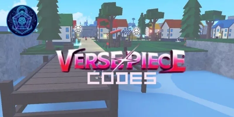 Tổng Hợp Code Verse Piece Mới Nhất 2026 Cập Nhật Liên Tục